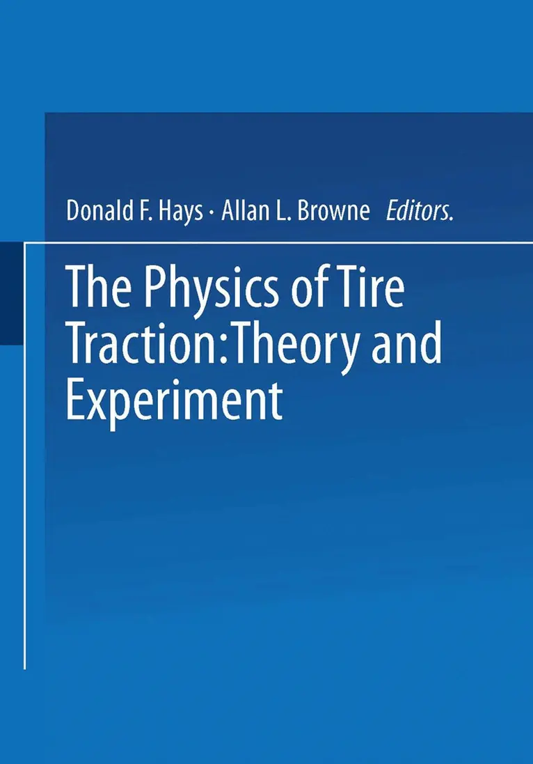Donald Hays - Physics of Tire Traction, Häftad. Tillgänglighet: Lägg i varukorg