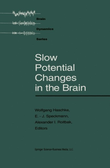 Speckmann, Haschke - Slow Potential Changes in the Brain, E-bok