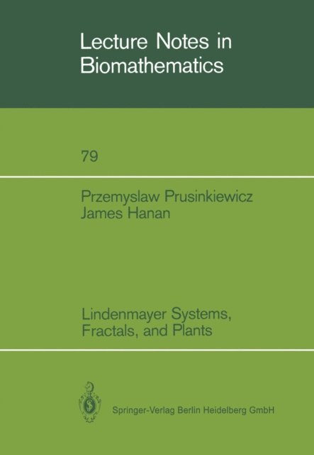 James Hanan, Przemyslaw Prusinkiewicz - Lindenmayer Systems, Fractals, and Plants, E-bok