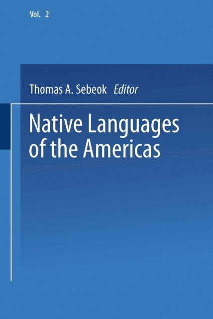 Thomas Sebeok - Native Languages of the Americas, E-bok