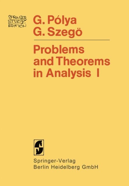 Gabor Szego, Georg Polya - Problems and Theorems in Analysis, E-bok
