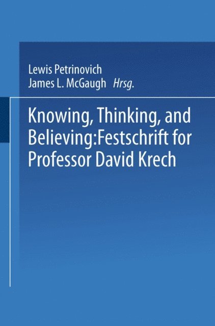 Lewis Petrinovich - Knowing, Thinking, and Believing, E-bok