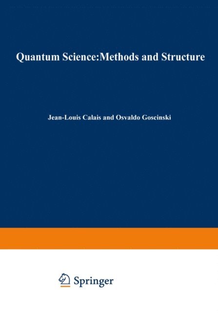 Jean-Louis Calais - Quantum Science Methods and Structure, E-bok