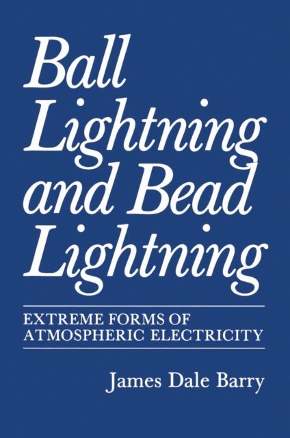 James Barry - Ball Lightning and Bead Lightning, E-bok