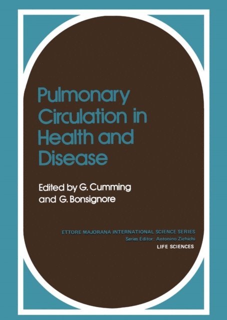 G. Cumming - Pulmonary Circulation in Health and Disease, E-bok