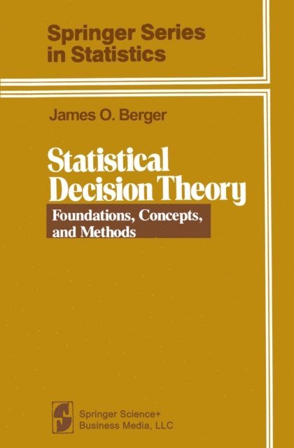 James Berger - Statistical Decision Theory, E-bok