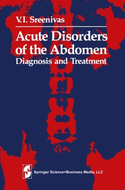 V.I. Sreenivas - Acute Disorders of the Abdomen, E-bok