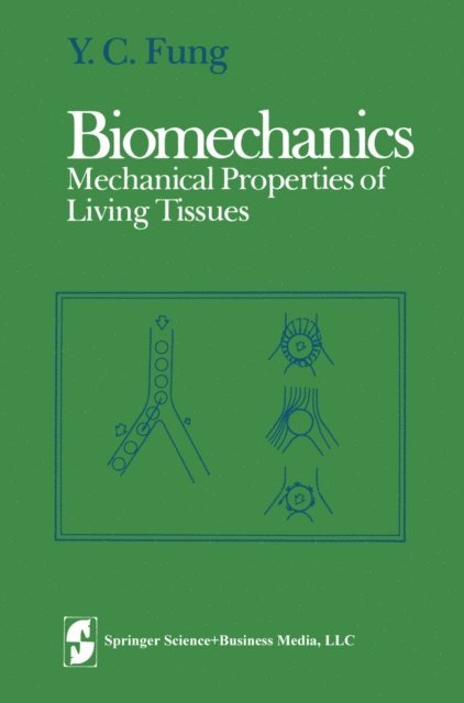 Y. C. Fung - Biomechanics, E-bok