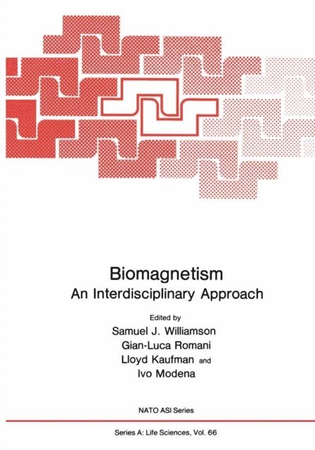 Ivo Modena, Lloyd Kaufman, Gian-Luca Romani, Samuel J. Williamson - Biomagnetism, E-bok