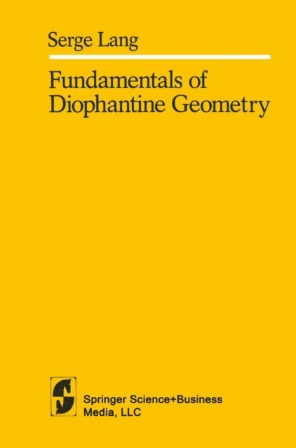 S. Lang - Fundamentals of Diophantine Geometry, E-bok