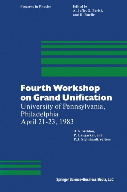 WELDON, STEINHARDT, LANGACKER - Fourth Workshop on Grand Unification, E-bok