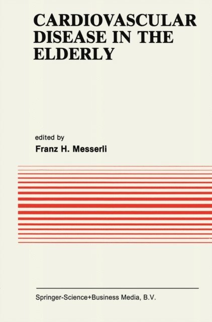 Franz H. Messerli - Cardiovascular Disease in the Elderly, E-bok