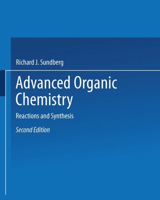 Francis A. Carey - Advanced Organic Chemistry, E-bok