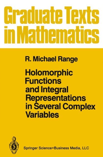 R. Michael Range - Holomorphic Functions and Integral Representations in Several Complex Variables, E-bok