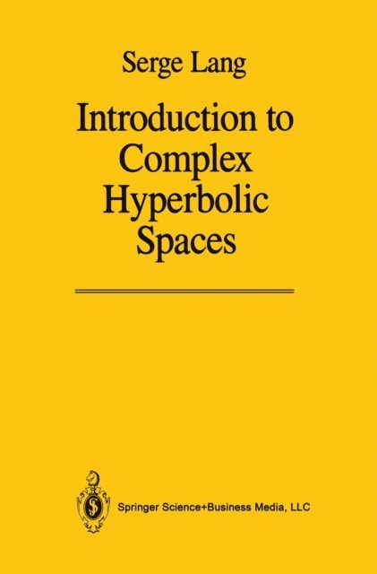 Serge Lang - Introduction to Complex Hyperbolic Spaces, E-bok