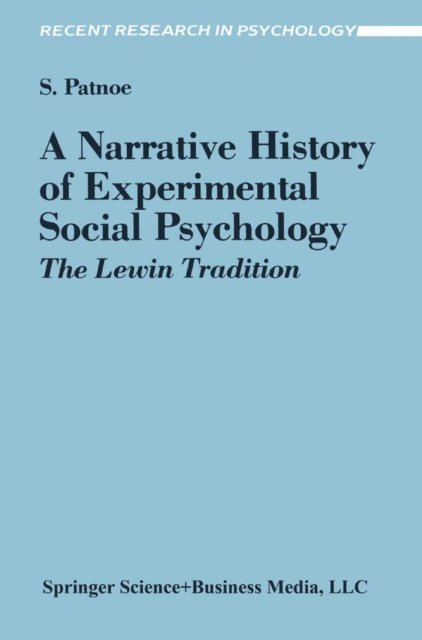 Shelley Patnoe - Narrative History of Experimental Social Psychology, E-bok