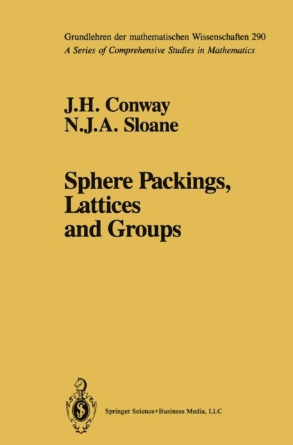 Neil J.A. Sloane, John H. Conway - Sphere Packings, Lattices and Groups, E-bok