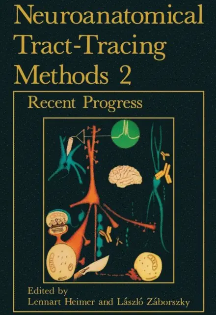 L. Heimer, Laszlo Zaborszky - Neuroanatomical Tract-Tracing Methods 2, E-bok. Tillgänglighet: Lägg i varukorg