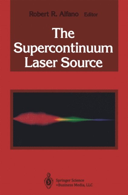 Robert R. Alfano - Supercontinuum Laser Source, E-bok