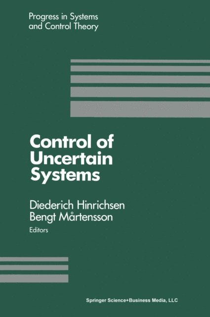 Mertenson, Hinrichsen - Control of Uncertain Systems, E-bok