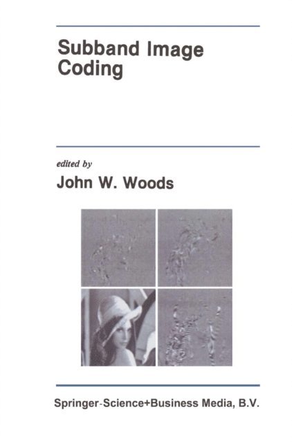 John W. Woods - Subband Image Coding, E-bok