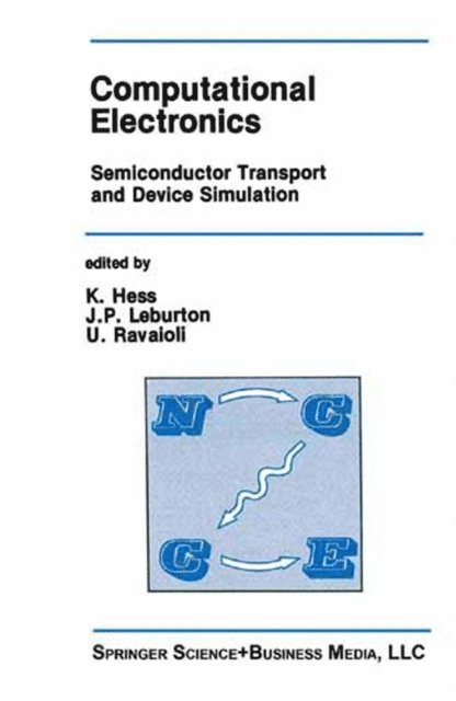 U. Ravaioli, J.P. Leburton, Karl Hess - Computational Electronics, E-bok