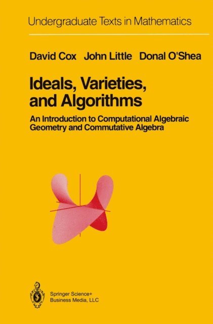 DONAL OSHEA, John Little, David Cox - Ideals, Varieties, and Algorithms, E-bok