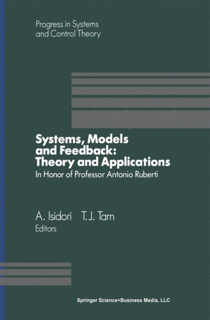 Tarn, A. Isidori - Systems, Models and Feedback: Theory and Applications, E-bok