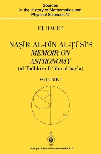 F.J. Ragep - Nasir al-Din al-Tusi's Memoir on Astronomy (al-Tadhkira fi cilm al-hay'a), E-bok