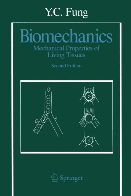 Y. C. Fung - Biomechanics, E-bok