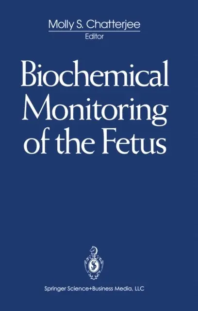 Molly S. Chatterjee - Biochemical Monitoring of the Fetus, E-bok. Tillgänglighet: Lägg i varukorg