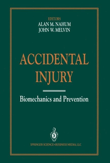 John W. Melvin, Alan M. Nahum - Accidental Injury, E-bok
