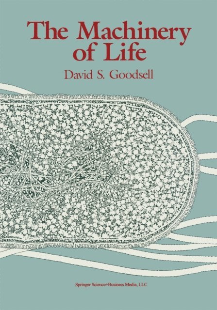 David S. Goodsell - Machinery of Life, E-bok