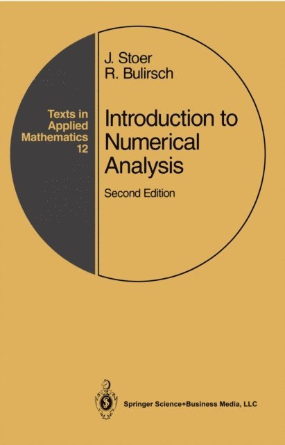 R. Bulirsch, J. Stoer - Introduction to Numerical Analysis, E-bok