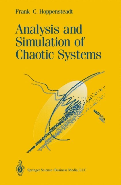 Frank C. Hoppensteadt - Analysis and Simulation of Chaotic Systems, E-bok