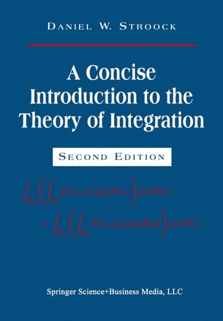 Daniel W. Stroock - Concise Introduction to the Theory of Integration, E-bok