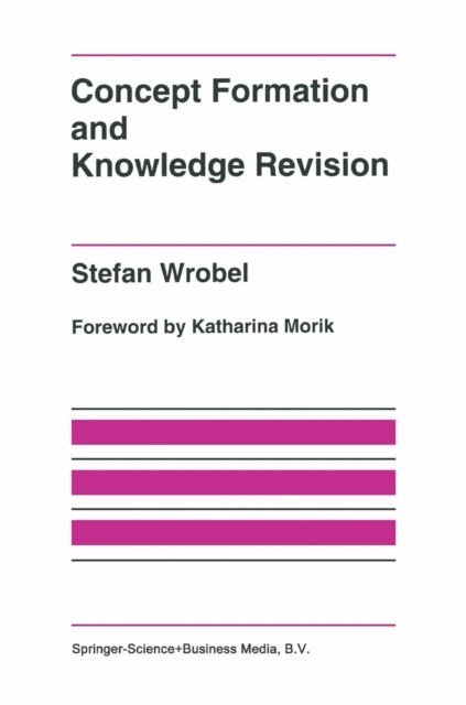 Stefan Wrobel - Concept Formation and Knowledge Revision, E-bok