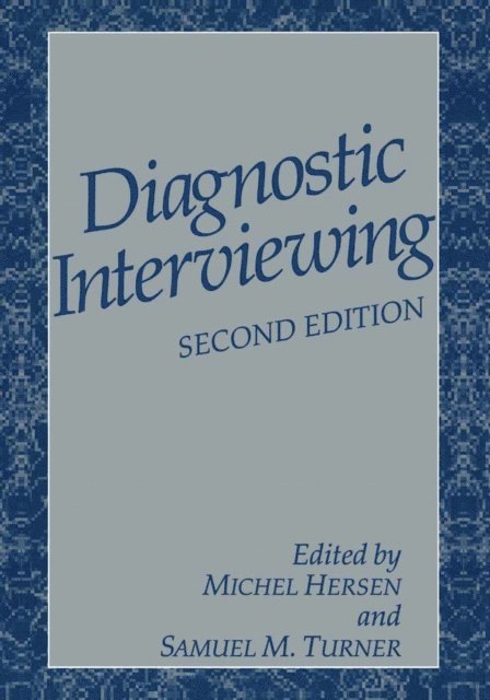 Samuel M. Turner, Michel Hersen - Diagnostic Interviewing, E-bok