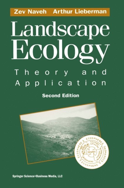 Arthur S. Lieberman, Zev Naveh - Landscape Ecology, E-bok