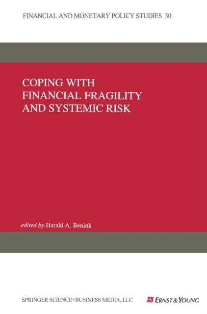 Harald A. Benink - Coping with Financial Fragility and Systemic Risk, E-bok