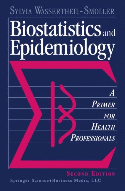 Sylvia Wassertheil-Smoller - Biostatistics and Epidemiology, E-bok. Tillgänglighet: Lägg i varukorg