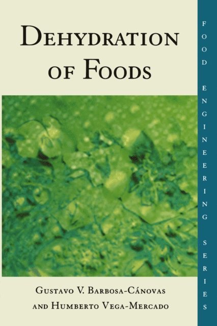Humberto Vega-Mercado - Dehydration of Foods, E-bok