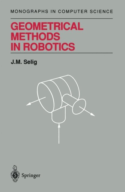 J.M. Selig - Geometrical Methods in Robotics, E-bok
