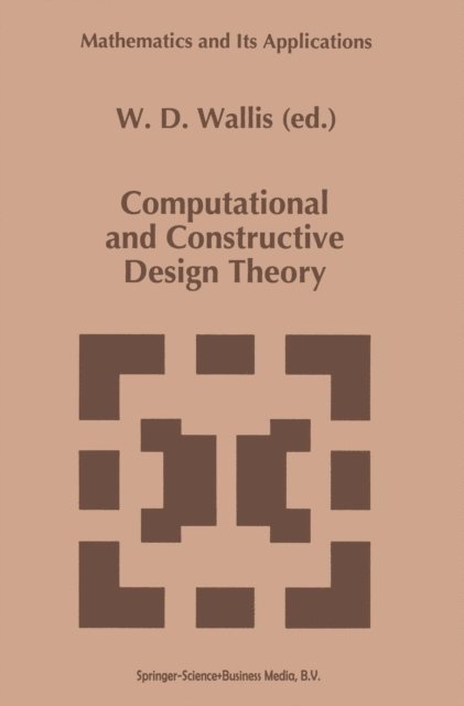 W.D. Wallis - Computational and Constructive Design Theory, E-bok