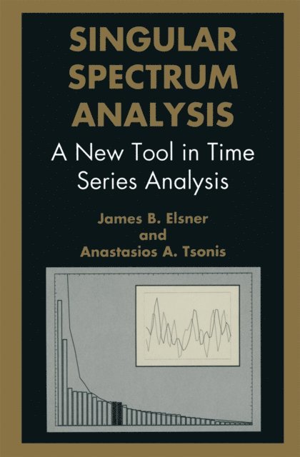 A.A. Tsonis, J.B. Elsner - Singular Spectrum Analysis, E-bok