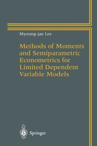 Methods of Moments and Semiparametric Econometrics for Limited Dependent Variable Models