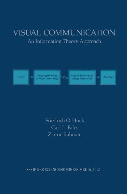 Zia-ur Rahman, Carl L. Fales, Friedrich O. Huck - Visual Communication, E-bok