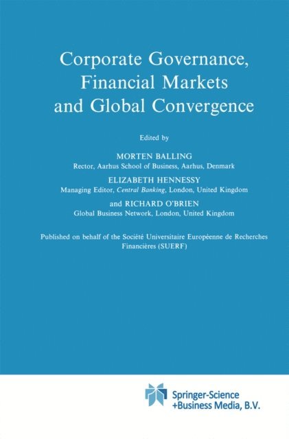 Richard O'Brien, Elizabeth Hennessy, Morten Balling - Corporate Governance, Financial Markets and Global Convergence, E-bok
