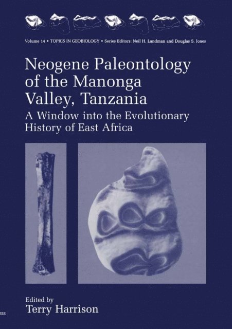 Terry Harrison - Neogene Paleontology of the Manonga Valley, Tanzania, E-bok