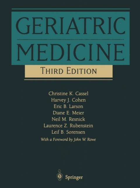 Diane E. Meier, L.B. Sorensen, L.Z. Rubinstein, N.M. Resnick, Eric B. Larson, Harvey J. Cohen, Christine K. Cassel - Geriatric Medicine, E-bok